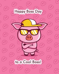 Cool Pig virtual Boss Day eCard greeting