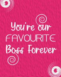Favorite Forever online Boss Day Card | Virtual Boss Day Ecard