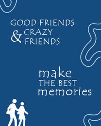 Good Memories virtual Friendship eCard greeting