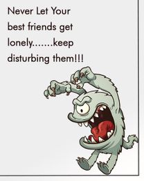 Keep Disturbing online Friendship Card | Virtual Friendship Ecard