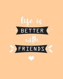 Better Life online Friendship Card