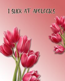Suck At Apologies virtual Sorry eCard greeting