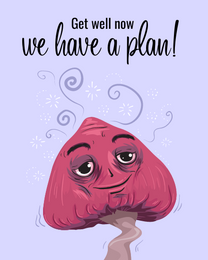 A Plan online Funny Get Well Soon Card | Virtual Funny Get Well Soon Ecard
