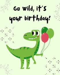 Go Wild virtual Funny Birthday eCard greeting