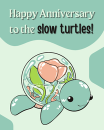Slow Turtle virtual Funny Anniversary eCard greeting