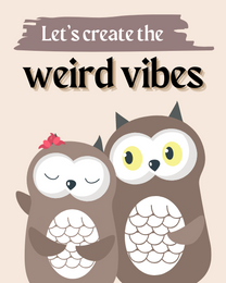 Weird Vibes online Funny Anniversary Card | Virtual Funny Anniversary Ecard