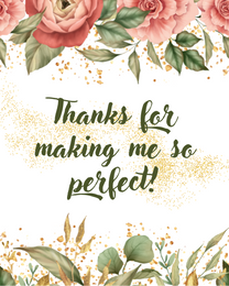 Making Me Perfect online Employee Appreciation Card | Virtual Employee Appreciation Ecard