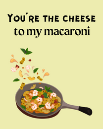 Cheese Macaroni virtual Funny Anniversary eCard greeting