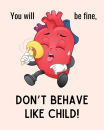 Behave Like Child  online Funny Get Well Soon Card