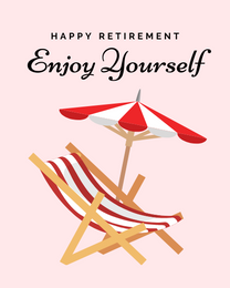 Enjoy Yourself virtual Retirement eCard greeting