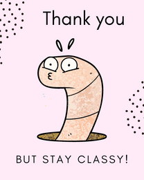 Stay Classy virtual Thank You eCard greeting