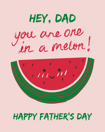 One In A Melon online Father Day Card | Virtual Father Day Ecard