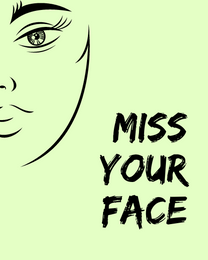  Your Face online Miss You Card | Virtual Miss You Ecard