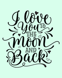 Moon And Back online Valentine Card