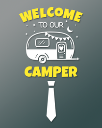 Our Camper online Welcome To The Team Card