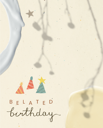 Birthday Cards online Belated Birthday Card