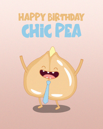 Chic Pea virtual Funny Birthday eCard greeting