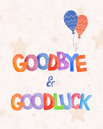Goodluck Balloons online Farewell Card | Virtual Farewell Ecard