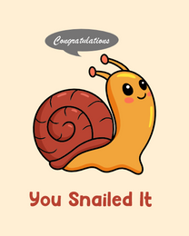 Snailed It online Congratulations Card