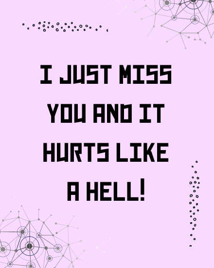 Hurts Like Hell online Miss You Card