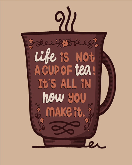 Life Tea Quote online Motivation & Inspiration Card