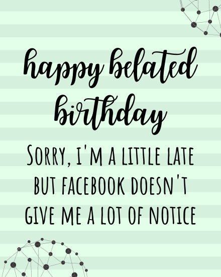 Facebook online Belated Birthday Card