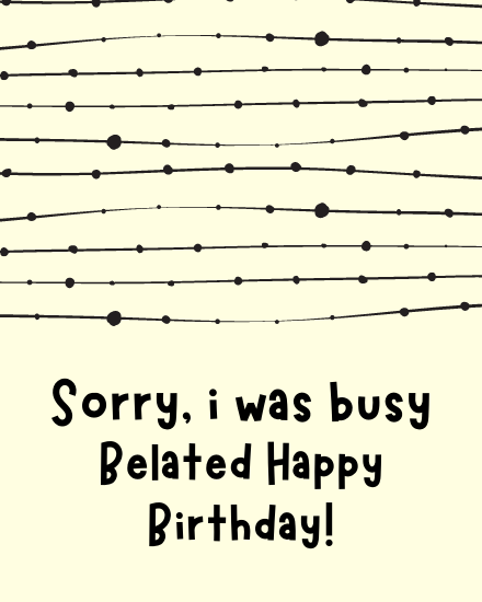 Sorry online Belated Birthday Card
