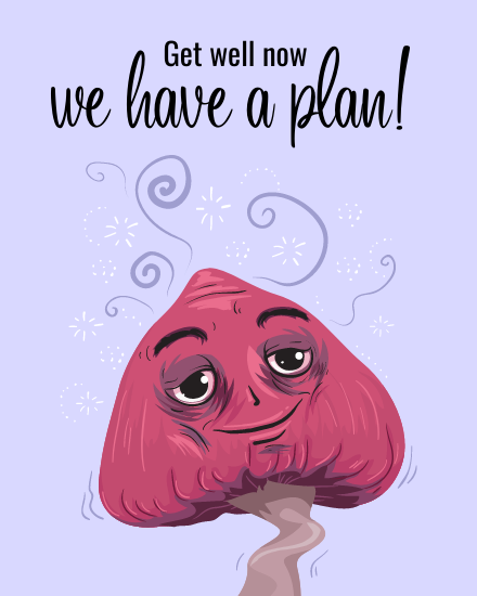 A Plan online Funny Get Well Soon Card