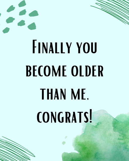 Become Older online Congratulations Card