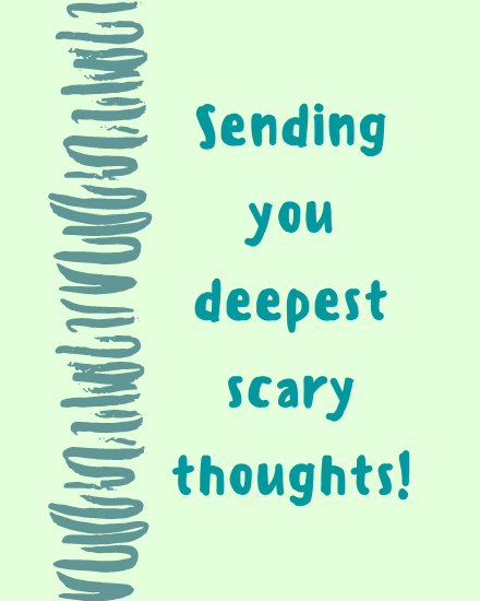 Scary Thoughts online Sympathy Card