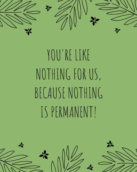 Nothing Is Permanent online Farewell Card
