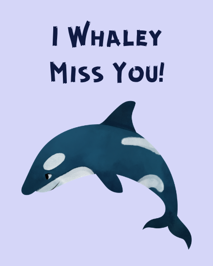 Whaley You online Miss You Card