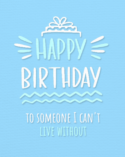 Live Without online Birthday For Her Card
