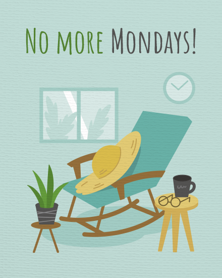 No More Mondays online Retirement Card
