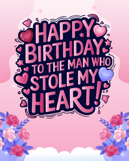 Stole My Heart online Husband birthday Card