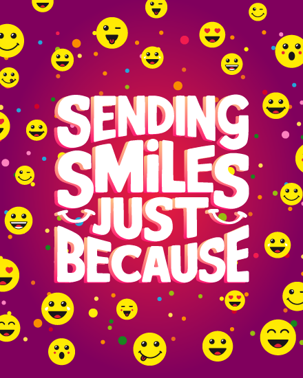 Sending Smiles online Just Because Card