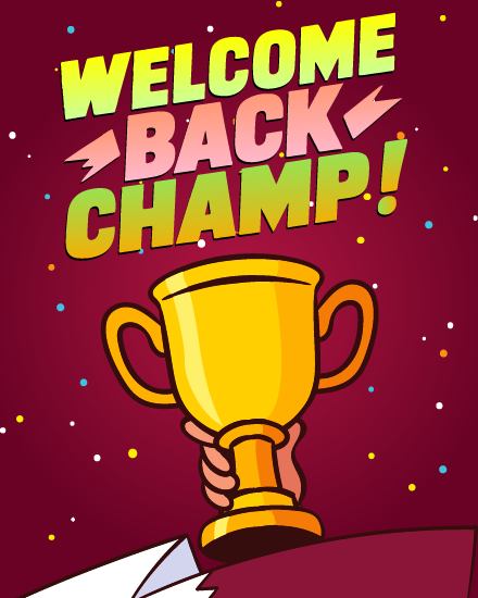 Champ online Welcome Back Card