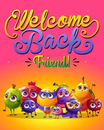 Friends online Welcome Back Card