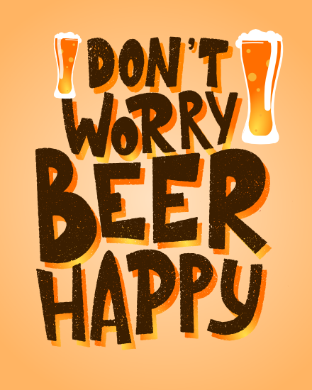 Don't Worry online National Beer Day Card