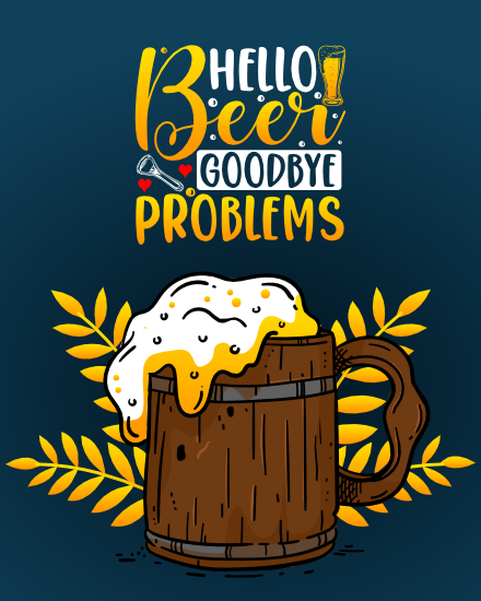 Goodbye Problems online National Beer Day Card