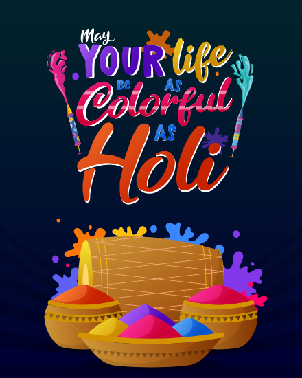 Life Be Colorful online Happy Holi Card