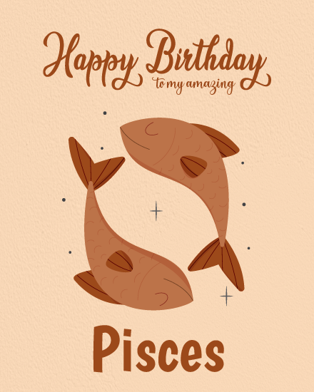 Most Amazing online Pisces Birthday Card