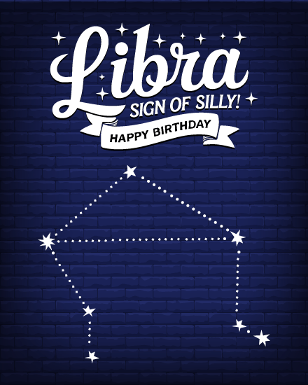 Sign Of Silly online Libra Birthday Card