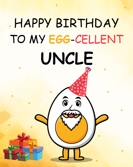 To My Egg-cellent online Uncle Birthday Card