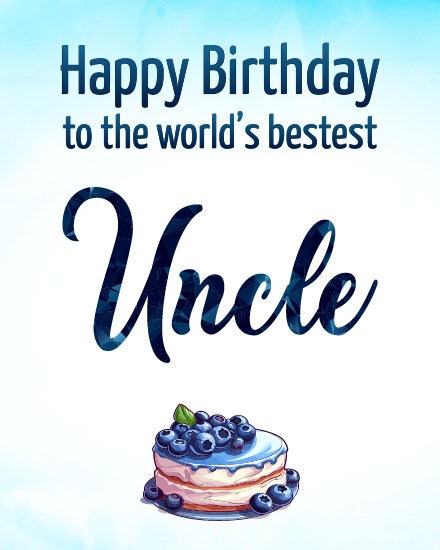 To The Worlds Bestest online Uncle Birthday Card