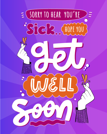 Sorry To Hear You Are Sick online Get Well Soon Card
