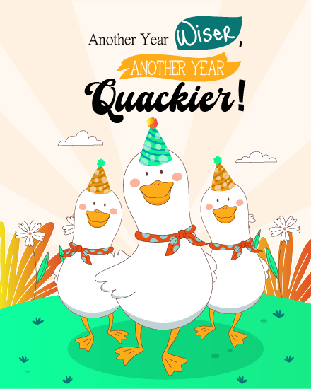 Another Year Quackier online Funny Birthday Card