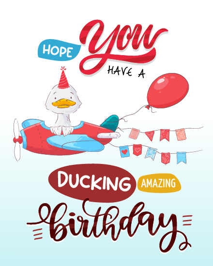 Hope You Have A Ducking online Funny Birthday Card