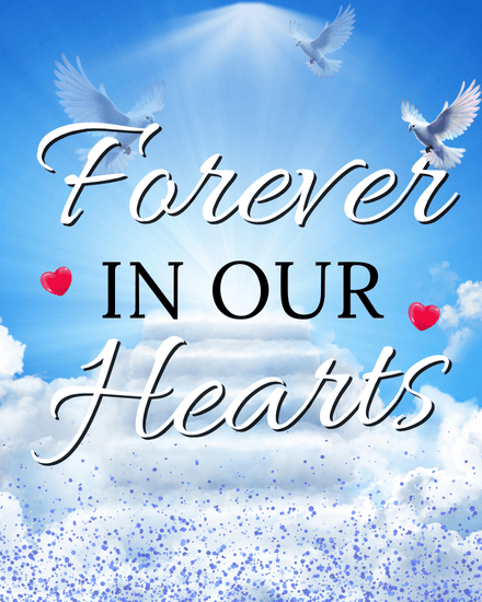 Forever In Our Hearts online Memorial and Funeral Card