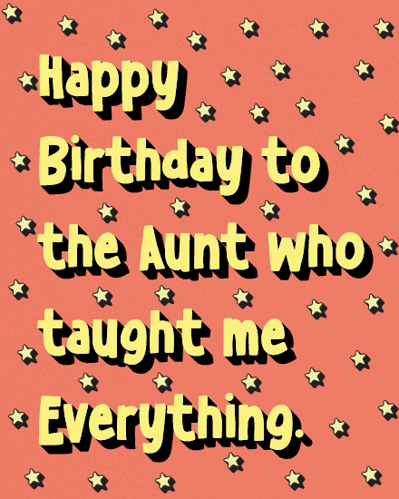 Taught Me Everything online Aunt Birthday Card